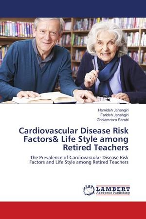 Cardiovascular Disease Risk Factors& Life Style among Retired Teachers