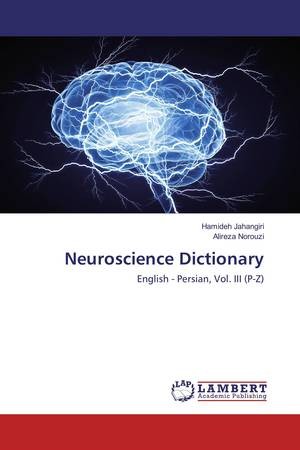 Neuroscience Dictionary English- Persian, Vol. III (P - Z)