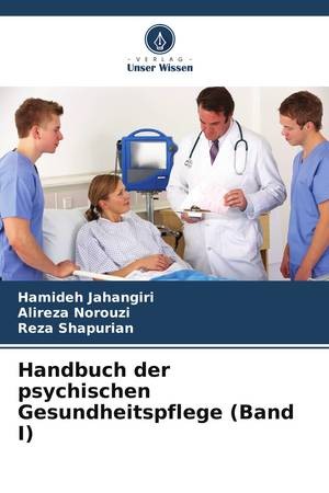 Handbuch der psychischen Gesundheitspflege Band I (German Edition)