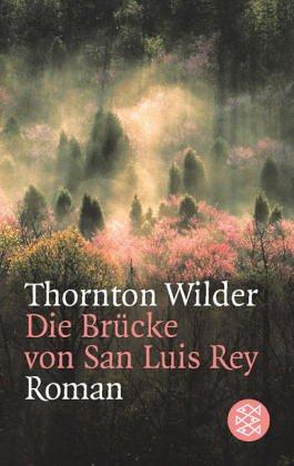 Die Bruecke Von San Luis Rey