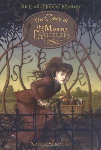 The Case of the Missing Marquess (Enola Holmes, #1)