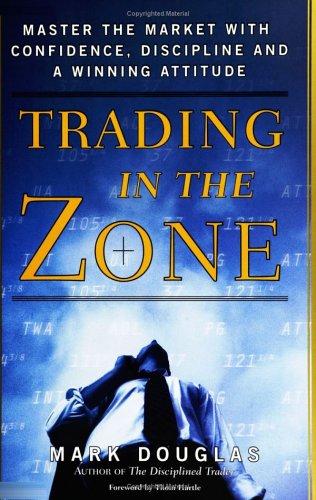 Trading in the zone