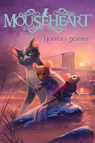 Hopper's Destiny (Mouseheart Book 2)